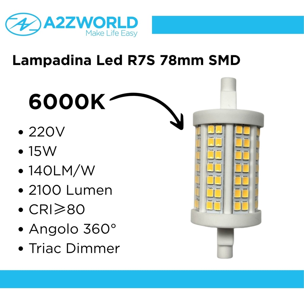 Lampadina Led R7S 78mm SMD 220V 15W 140LM/W Bianco Freddo 6000K >80 360° Triac Dimmer IP20 2100 Lumen