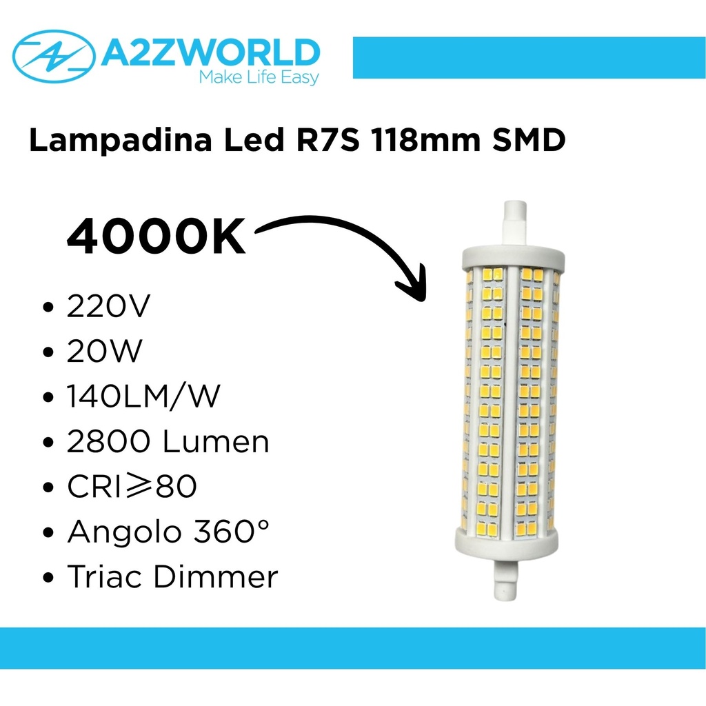 Lampadina Led R7S 118mm SMD 220V 20W 140LM/W Bianco Neutro 4000K >80 360° Triac Dimmer IP20 2800 Lumen