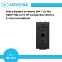 Presa Bipasso Bivalente 2P+T 10/16A 220V MBL Nero 1M Compatibile Bticino Living International BLN2001