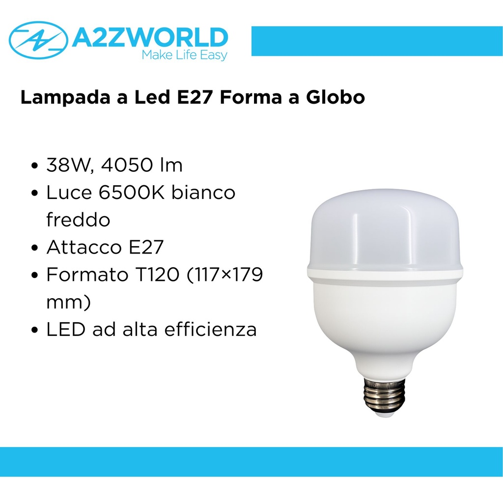 Lampada A Led E27 Globo T120 38W 4050LM Bianco Freddo 6500K 117X179mm