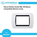 Placca Plastica Ovale MBL 3M Bianco Compatibile Bticino Living BLN88301