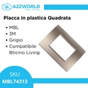 Placca Plastica Quadrata MBL 3M Grigio Compatibile Bticino Living BLN89306
