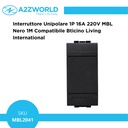 Interruttore Unipolare 1P 16A 220V MBL Nero 1M Compatibile Bticino Living International BLN0401