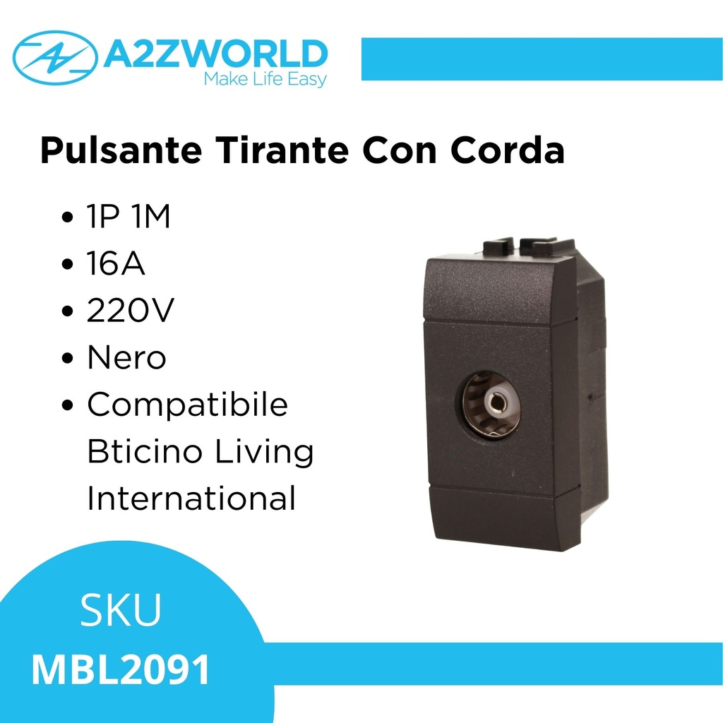 Pulsante Tirante Con Corda 1P 16A 220V MBL Nero 1M Compatibile Bticino Living International BLN1101