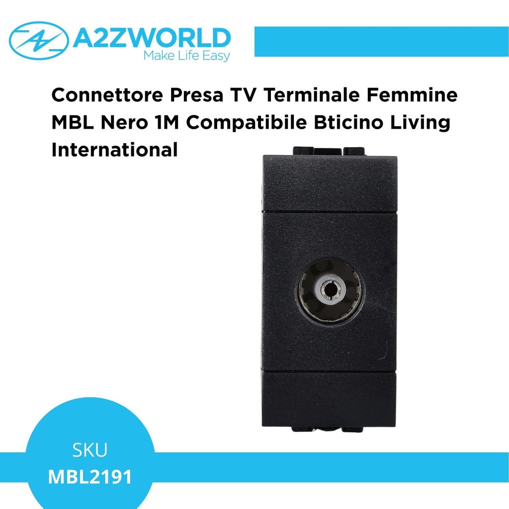 Connettore Presa TV Terminale Femmine MBL Nero 1M Compatibile Bticino Living International BLN2251