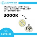 2 Pezzi Lampadina LED G4 Bispina Attacco Centrale 10V-30V DC AC 3W 12V e 24V Bianco Caldo 3000K 18 SMD 2835