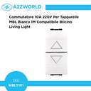 Commutatore 10A 220V Per Tapparelle MBL Bianco 1M Compatibile Bticino Living Light BLB1204