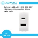 Caricatore USB A QC + USB C PD 20W MBL Bianco 1M Compatibile Bticino Living Light BLB3002