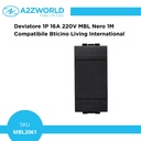 Deviatore 1P 16A 220V MBL Nero 1M Compatibile Bticino Living International BLN0801