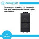 Commutatore 10A 220V Per Tapparelle MBL Nero 1M Compatibile Bticino Living International BLN1204