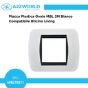 Placca Plastica Ovale MBL 2M Bianco Compatibile Bticino Living