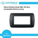 Placca Plastica Ovale MBL 4M Nero Compatibile Bticino Living BLN88402