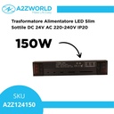 Trasformatore Alimentatore LED Slim Sottile 150W DC 24V AC 220-240V IP20 184X35X25mm