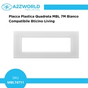 Placca Plastica Quadrata MBL 7 Moduli Posti Compatibile Bticino Living, 3 Colori Disponibili - MBL74711