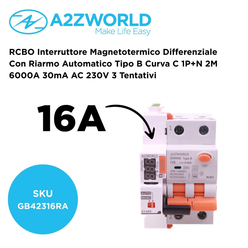 RCBO Interruttore Magnetotermico Differenziale Con Riarmo Automatico Tipo B Curva C 1P+N 2M 6000A 30mA AC 230V 3 Tentativi Disponibili 16A 20A 25A 32A 40A - GB42316RA
