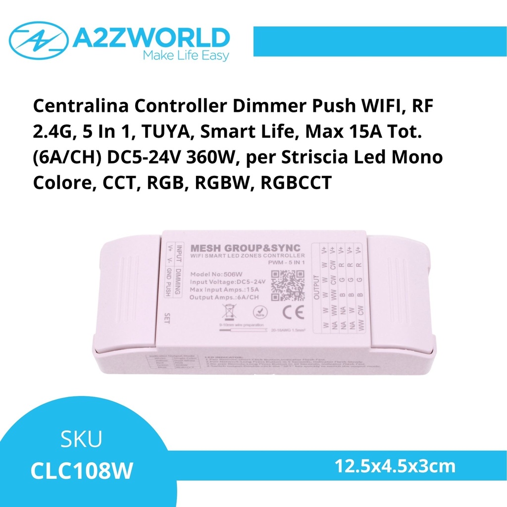 Led Dimmer Push WIFI, RF 2.4G, Pulsante NO, 5 In 1, DC5-24V 360W 5CHX6A Max 15A, per Striscia Led Mono Colore, CCT, RGB, RGBW, RGBCCT
