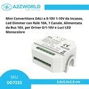 Mini Convertitore DALI a 0-10V 1-10V, Led Dimmer con Relè 10A, 1 Canale, Alimentato da Bus 16V, per Driver 0/1-10V e Luci LED Monocolore, 56X56X28mm da Incasso