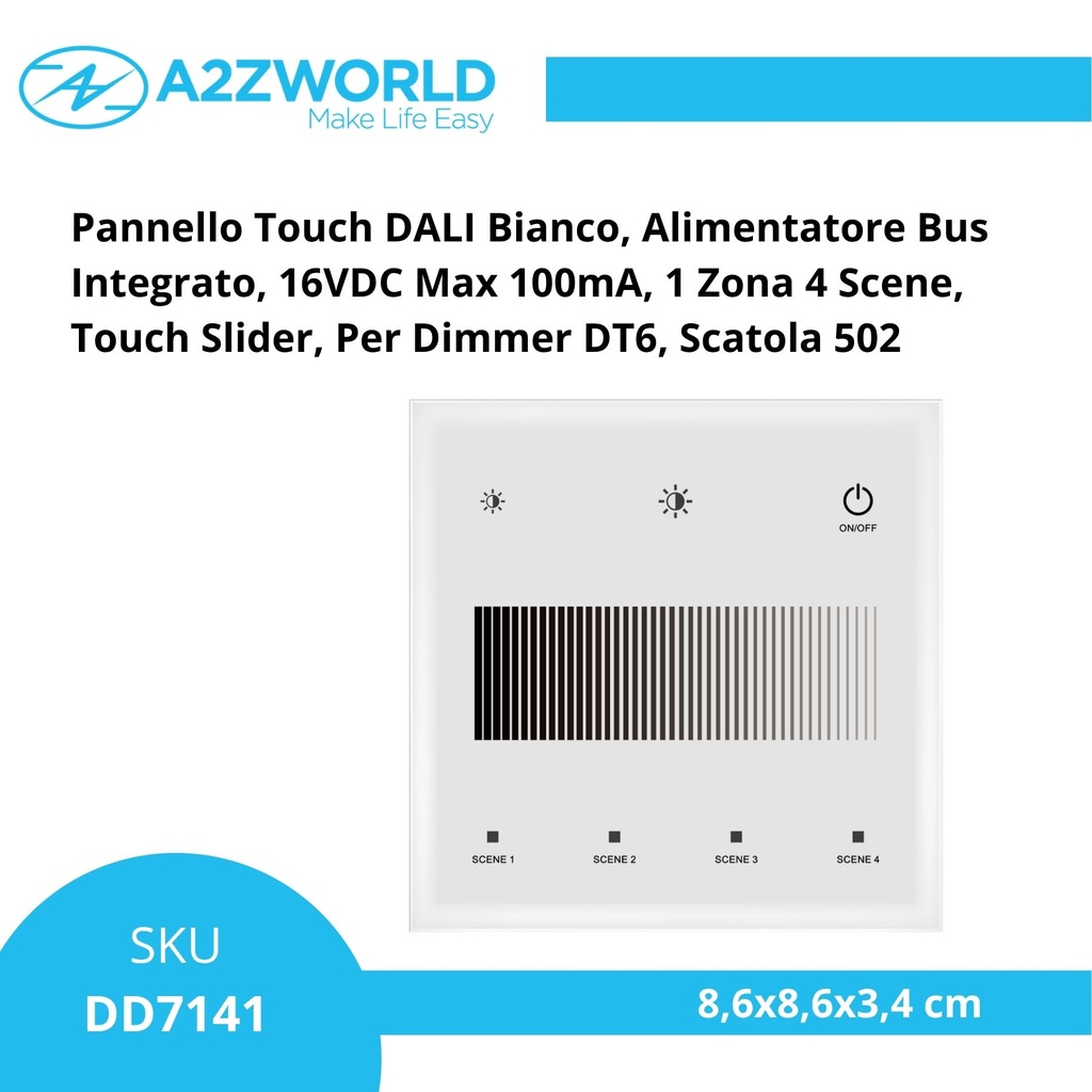 Pannello Touch DALI Bianco, Alimentatore Bus Integrato, 16VDC Max 100mA, 1 Zona 4 Scene, Touch Slider, Per Dimmer DT6, 86X86mm Per Scatola 502