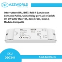 Interruttore DALI DT7, Relè 1 Canale con Contatto Pulito, Unità Relay per Luci e Carichi On Off 220V Max 10A, Zero Cross, DALI-2, Modulo Compatto