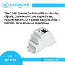 TRIAC DALI Dimmer Da Guida DIN, Con Display Digitale, Dimmerabile 220V Taglio di Fase, Pulsante NO, DALI-2, 1 Canale 1,5A Max 360W, 1 Indirizzo, Curva Lineare o Logaritmica