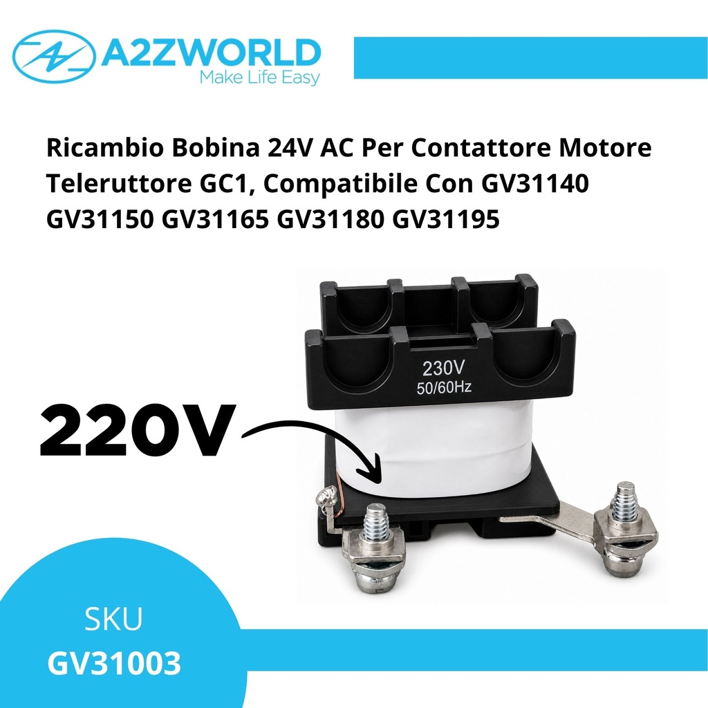 Ricambio Bobina Per Contattore Motore Teleruttore GC1, Compatibile Con GV31140 GV31150 GV31165 GV31180 GV31195, Disponibili AC24V e AC220V - GV31003