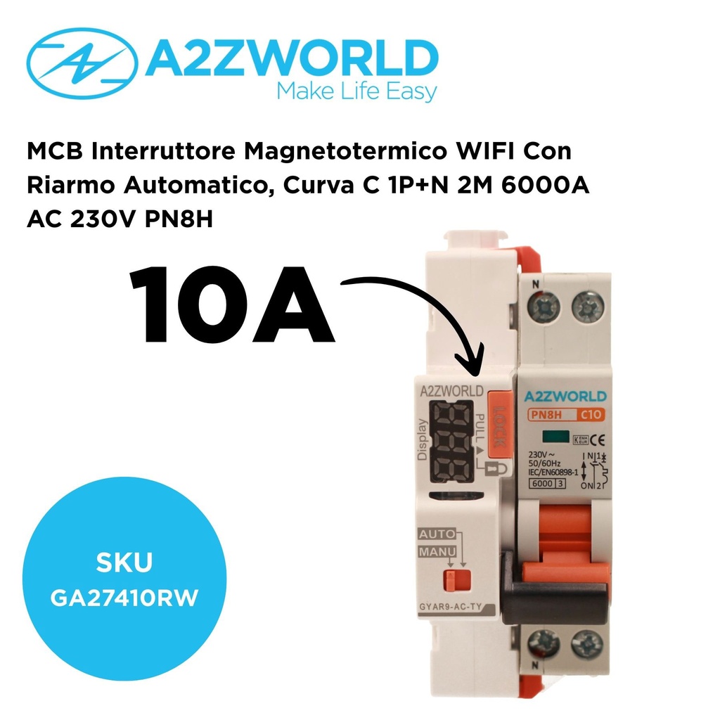 A2ZWORLD MCB Interruttore Magnetotermico Connesso WiFi Con Riarmo Automatico, Curva C 1P+N 2M 6000A AC 230V PN8H, Corrente Disponibile 6A 10A 16A 20A 25A 32A - GA37410RW