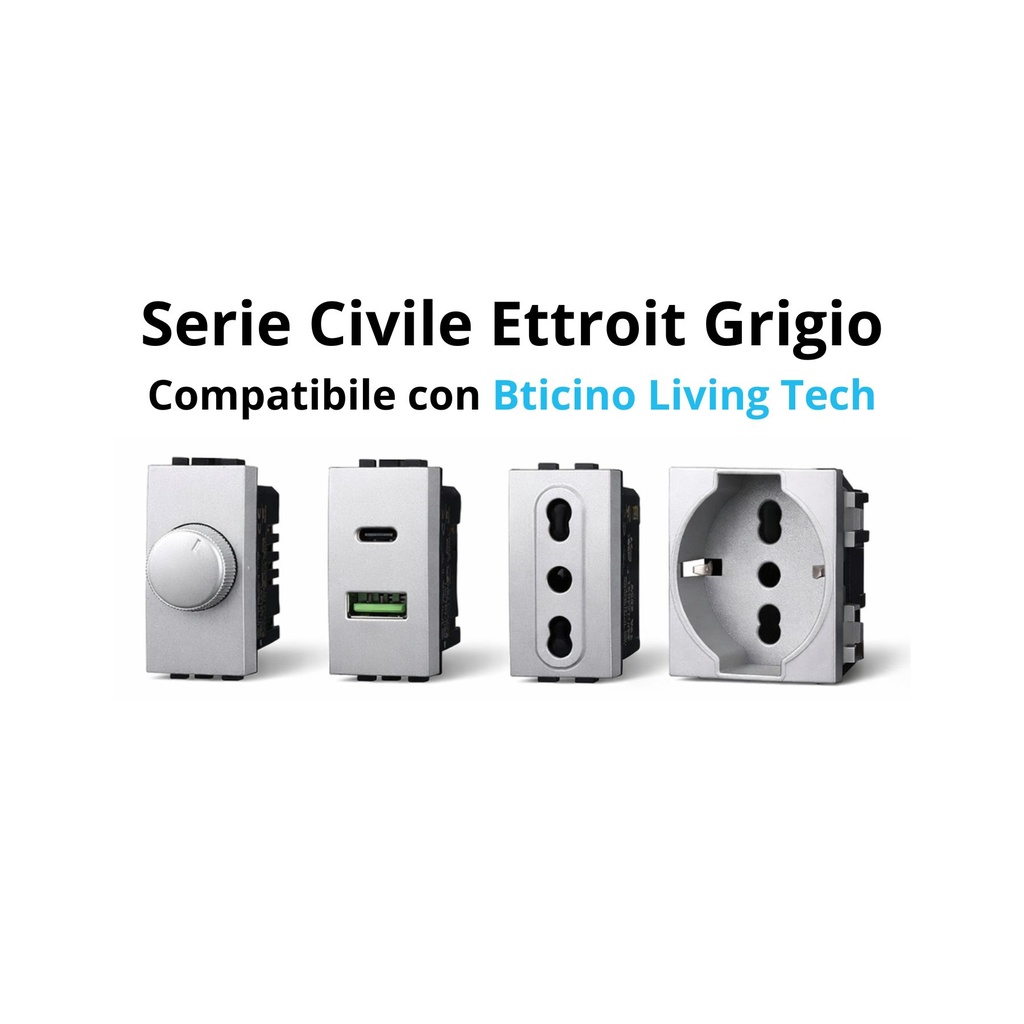 Serie Civile ETTROIT Grigio Compatibile Con Bticino Living Tech