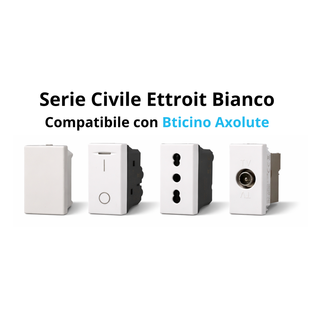 Serie Civile ETTROIT Bianco Compatibile Con Bticino Axolute