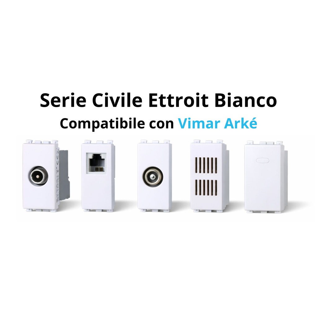 Serie Civile ETTROIT Bianco Compatibile Con Vimar Arke